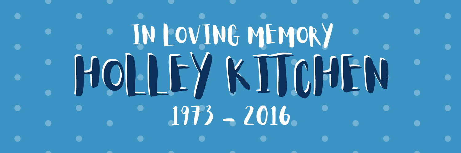 Remembering Holley Kitchen Banner